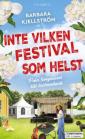 Inte vilken festival som helst