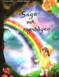 Saga och regnbågen