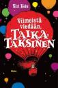 Viimeistä viedään, Taika Taksinen