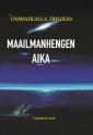 Unimatkalla - maailmanhengen aika