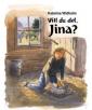 Vill du det, Jina