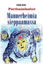 Partisaaninaiset Mannerheimia sieppaamassa