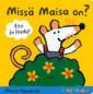 Missä Maisa on