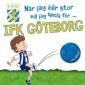 När jag blir stor vill jag spela för - IFK Göteborg