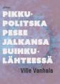 Pikku-Politska pesee jalkansa suihkulähteessä