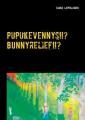 Pupukevennys!!? Bunnyrelief