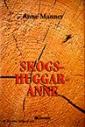 Skogshuggar-Anne