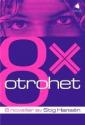 8 x otrohet