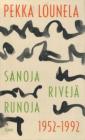 Sanoja, rivejä, runoja 1952-1992