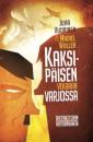 Kaksipäisen vekaran varjossa