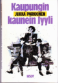 Kaupungin kaunein lyyli