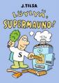 Löylyä, Supermauno