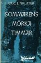 Sommarens mörka timmar