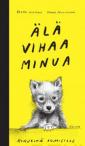 Älä vihaa minua : kirjeitä ihmisille